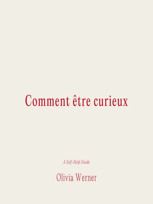 cover image of Comment être curieux